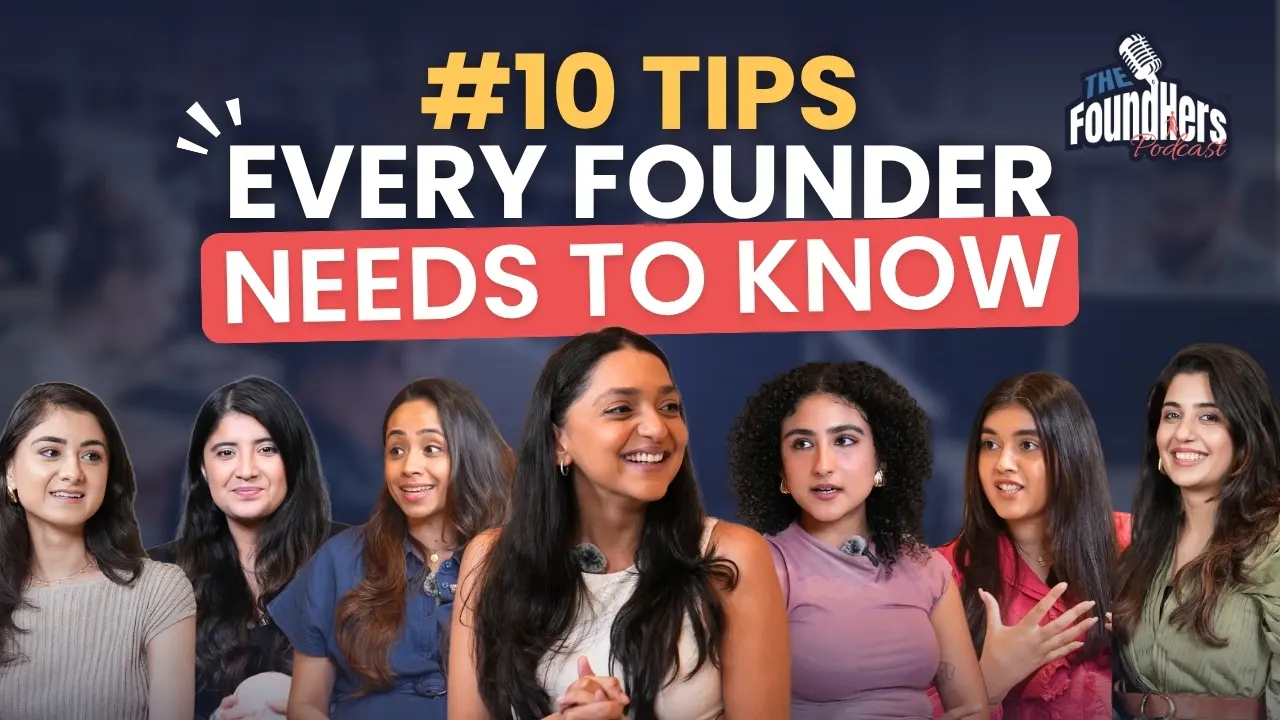 10 Tips Every Founder Needs To Know